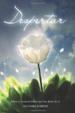 Despertar: Alcanza tu mÃ¡ximo desarrollo personal y profesional (Spanish Edition)