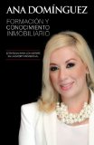 Formacion y Conocimiento Inmobiliario: Bienes Raices (Spanish Edition)
