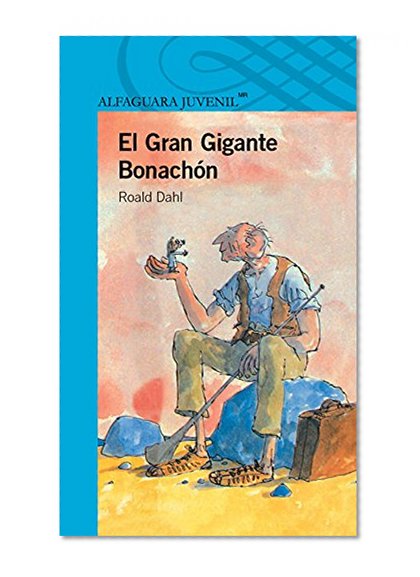 El gran gigante bonachon / The BFG (Spanish Edition)