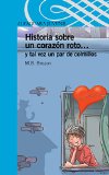 Historia sobre un corazón roto... y tal vez un par de colmillos (Serie Azul) (Spanish Edition)