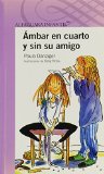 Ambar En Cuarto y Sin Su Amigo