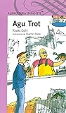 Agu Trot (Spanish Edition)