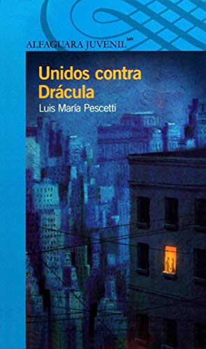 Unidos contra DrÃ¡cula (Spanish Edition)