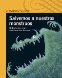 Salvemos a nuestros monstruos (Spanish Edition)