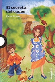 El secreto del sauce / The Secret of the Willow (Spanish Edition) (Serie Morada)