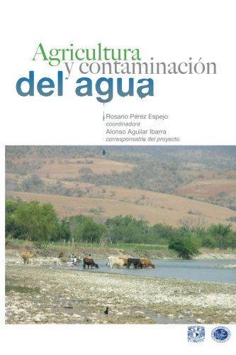 Agricultura y contaminacion del agua (Spanish Edition)