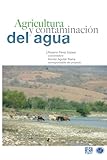 Agricultura y contaminacion del agua (Spanish Edition)