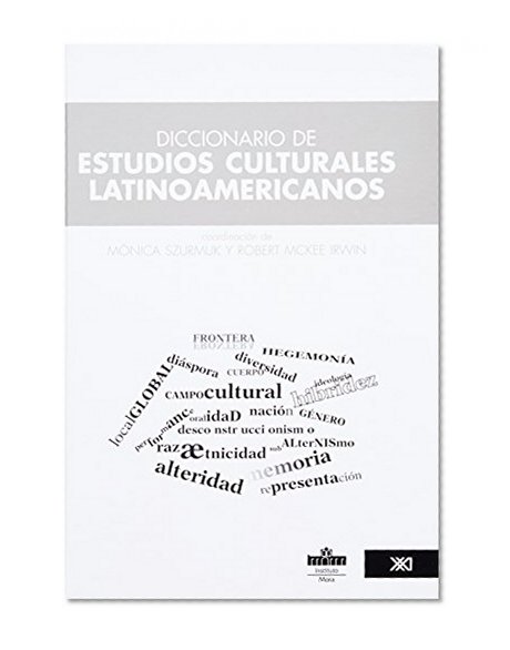 Diccionario de estudios culturales latinoamericanos (Spanish Edition)
