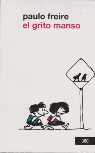 Grito manso, el (Spanish Edition)