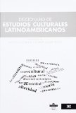 Diccionario de estudios culturales latinoamericanos (Spanish Edition)