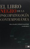 El libro negro de la psicopatologia contemporanea (Spanish Edition)