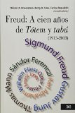 Freud: A cien anos de Totem y tabu (Spanish Edition)
