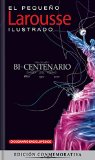 El PequeÃ±o Larousse Ilustrado Bicentenario 2011: The Little Illustrated Larousse Bicentennial Edition  2011 (El Pequeno Larousse Ilustrado) (Spanish Edition)
