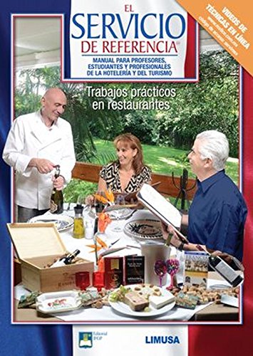 El servicio de referencia / Reference service: Manual para profesores, estudiantes y profesionales de la hoteleria y el turismo. Trabajos practicos en ... for teachers, students a (Spanish Edition)