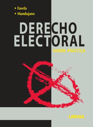 DERECHO ELECTORAL. -VISION PRACTICA-