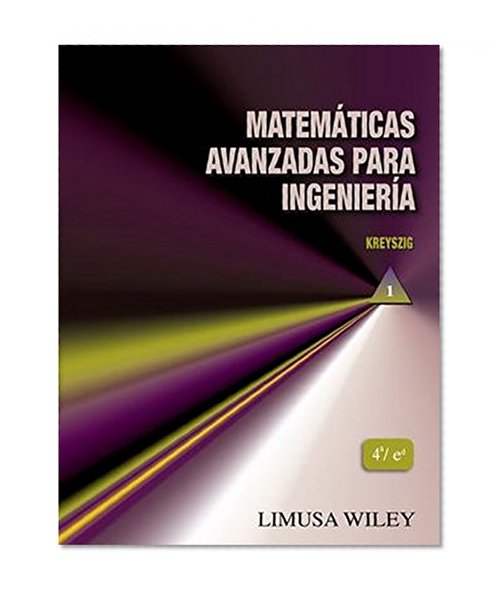 Matematicas avanzadas para ingenieria / Advanced Engineering Mathematics (Spanish Edition)