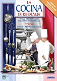 La cocina de referencia / Reference cuisine: Tecnicas Y Preparaciones De Base. Manual Para Profesores, Estudiantes Y Profesionales / Basic Techniques ... Manual for Teachers, Studen (Spanish Edition)