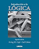 Introduccion a la logica / Introduction to Logic (Spanish Edition)