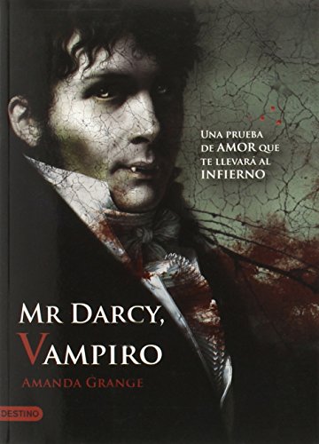 Mr. Darcy, vampiro / Mr. Darcy, Vampyre (Spanish Edition)