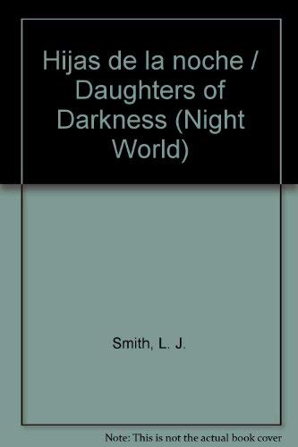 Hijas de la noche / Daughters of Darkness (Night World) (Spanish Edition)