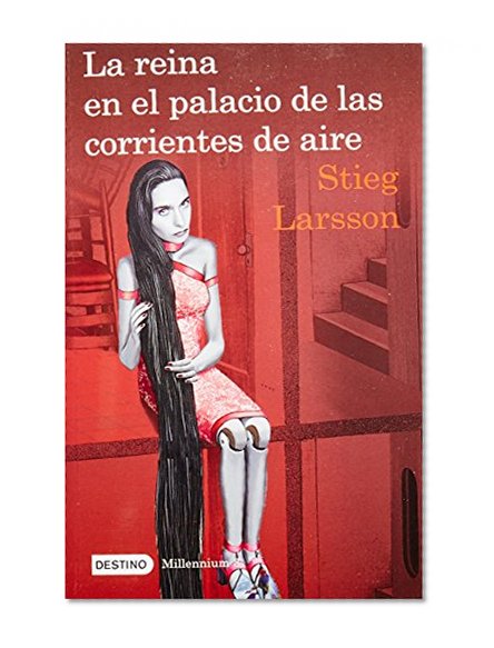 La reina en el palacio de las corrientes de aire: The Girl Who Kicked the Hornet's Nest (Spanish Edition) (Millenium)