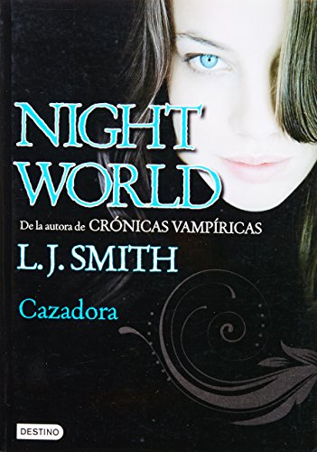 Night World 3. Cazadora (Spanish Edition)