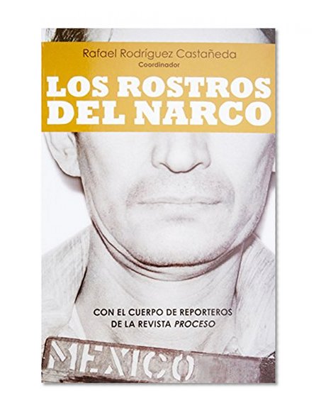 Los rostros del narco (Spanish Edition)