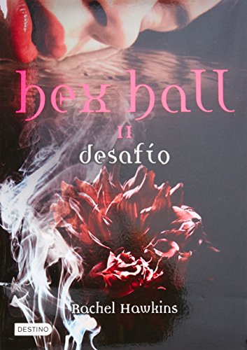 Hex Hall 2. DesafÃ­o (Spanish Edition)