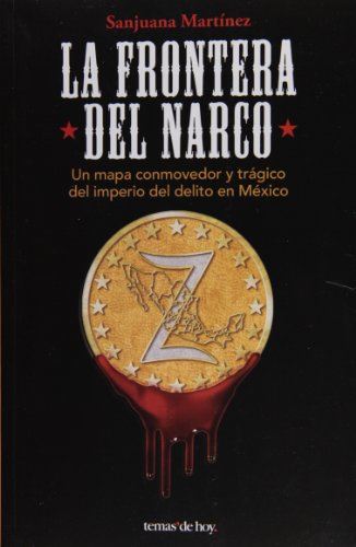 La frontera del narco (Spanish Edition)