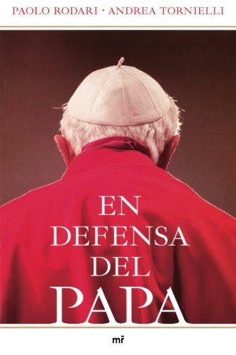 En defensa del Papa (Spanish Edition)
