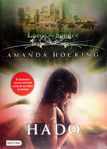 Lazos de Sangre II. Hado (Lazos de Sangre / My Blood Approves) (Spanish Edition)