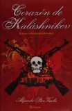 Corazon de Kalashnikov. El amor en los tiempos del narco (Spanish Edition) (Fuera de coleccion)