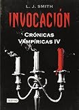 Invocacion (Cronicas Vampiricas) (Spanish Edition)