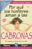 Por Que Los Hombres Aman a Las Cabronas