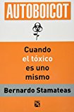 Autoboicot / Self-boycott: Las trampas mentales que me impiden creer en mi / Mental Traps that Stop Me from Believing in Myself (Spanish Edition)