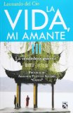 La vida, mi amante, vol. 3. La verdadera guerra (Spanish Edition)