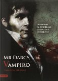 Mr. Darcy, vampiro / Mr. Darcy, Vampyre (Spanish Edition)