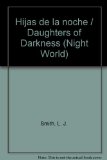 Hijas de la noche / Daughters of Darkness (Night World) (Spanish Edition)