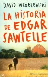La historia de Edgar Sawtelle (Spanish Edition)