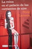 La reina en el palacio de las corrientes de aire: The Girl Who Kicked the Hornet's Nest (Spanish Edition) (Millenium)