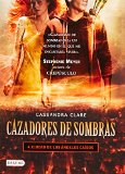 Cazadores de sombras, 4. Ciudad de los Angeles caidos (Spanish Edition)