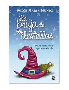 La bruja de los destellos (Spanish Edition)