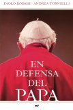 En defensa del Papa (Spanish Edition)