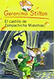 El castillo de zampachicha miaumiau / Cat and Mouse in the Haunted House (Geronimo Stilton) (Spanish Edition)