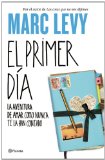 El primer dÃ­a (Spanish Edition)