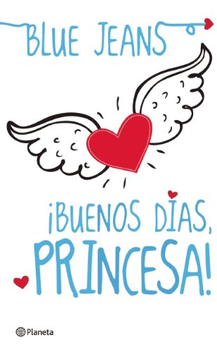Buenos dias Princesa (Spanish Edition)