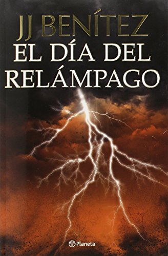 El dia del relampago (Spanish Edition)
