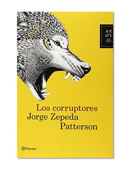 Los corruptores (Spanish Edition)