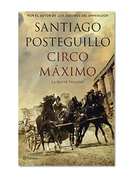Circo Maximo: La Ira De Trajano (Spanish Edition)