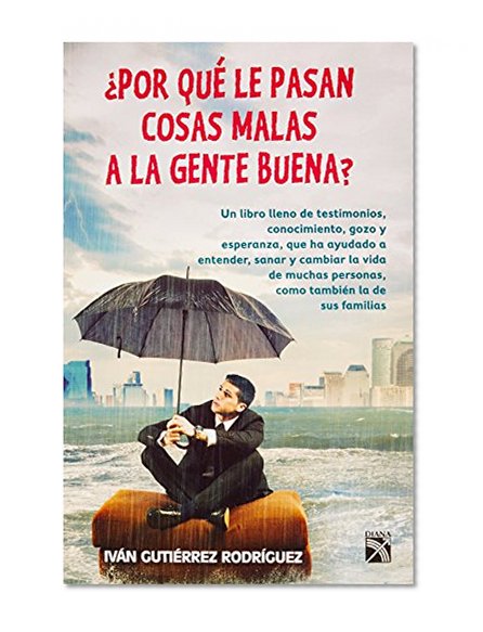 Por qué le pasan cosas malas a la gente buena? (Spanish Edition)